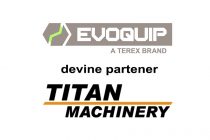 Titan Machinery România devine unic importator al utilajelor EvoQuip